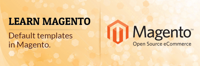 Default templates in magento