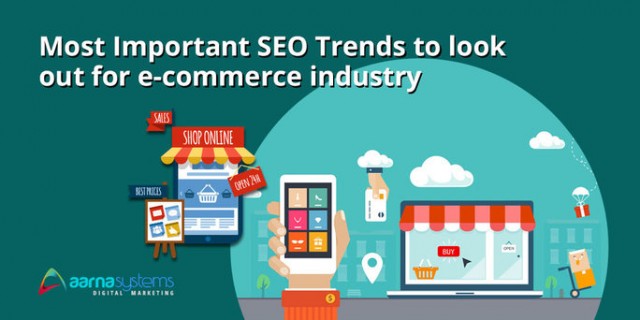 SEO trends to focus in the e-commerce industry