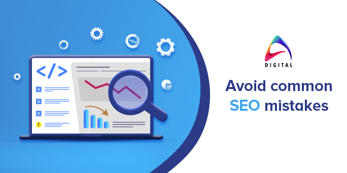Aarna Systems Common SEO mistakes and how to avoid them