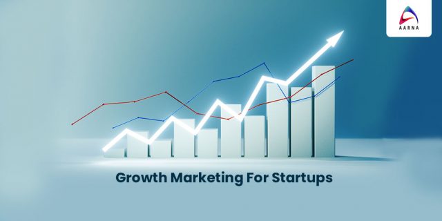 Growth Marketing for Startups