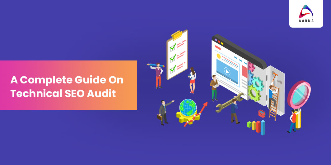 How To Perform Technical SEO Audit - Aarna Systems