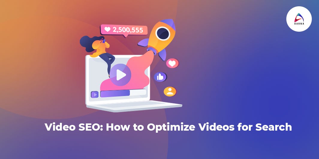Video SEO How to Optimize Videos for Search