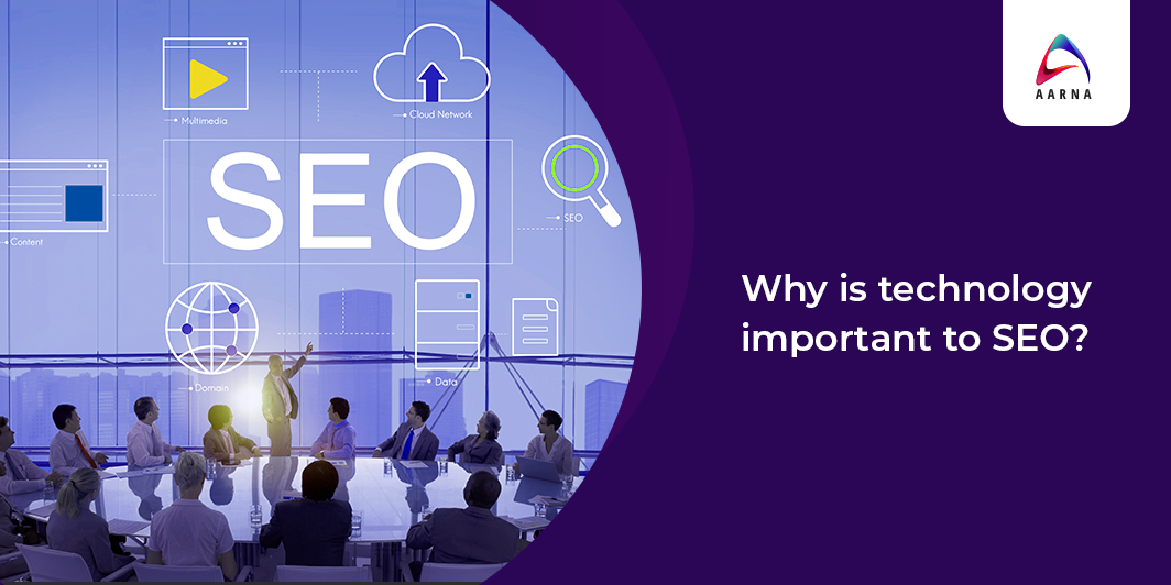 Why is Technology Important to SEO_