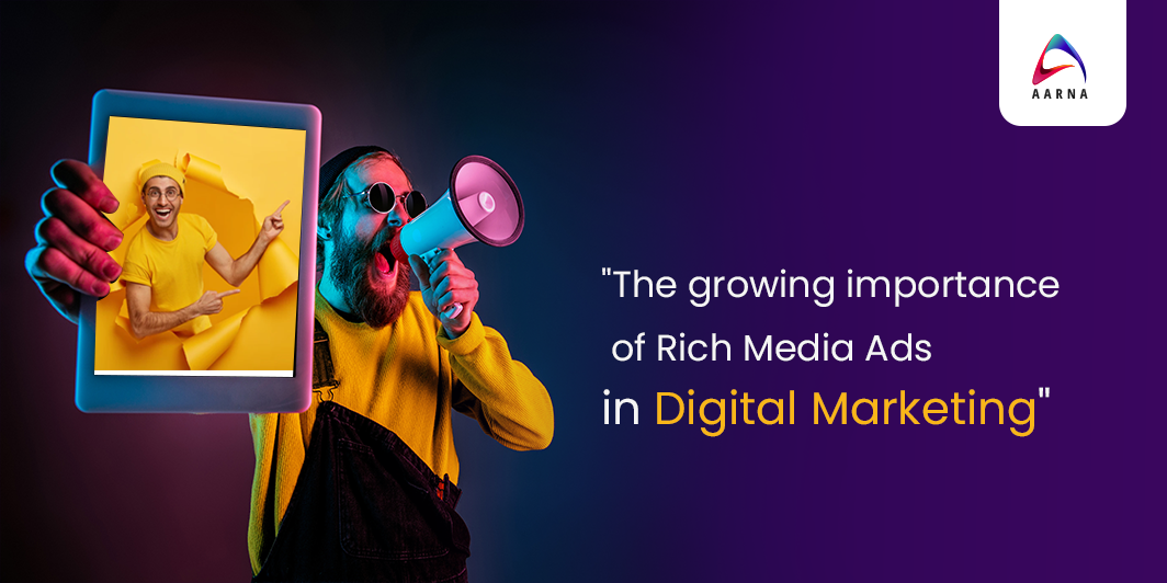 Rich Media Ads in Digital Marketing