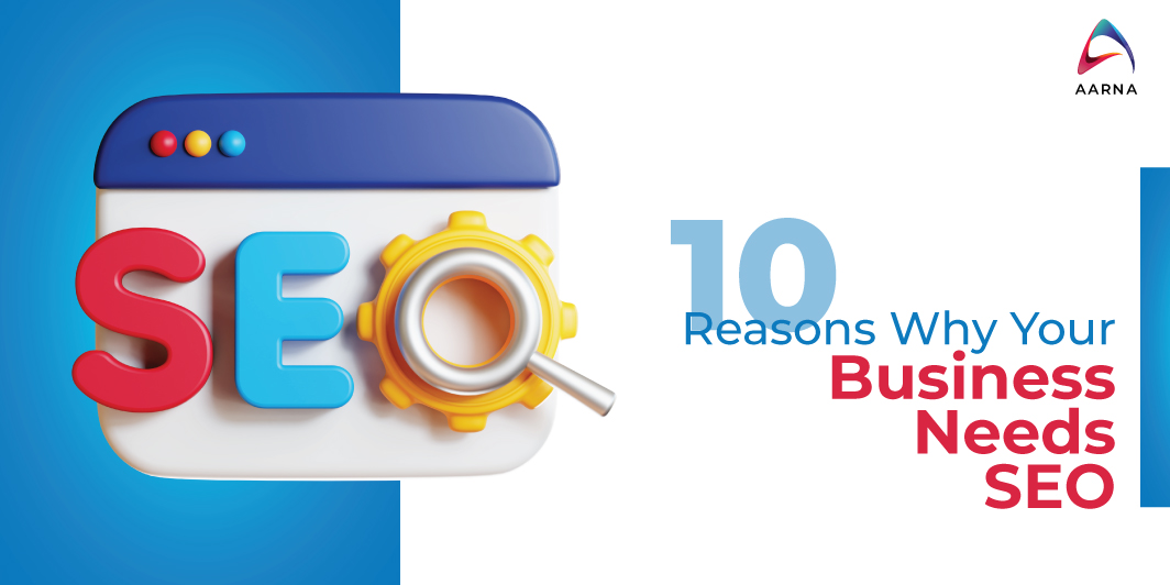 Why your business need seo- Best seo company in Pune, Aarna Systems