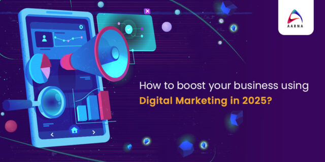 boost your business using Digital Marketing
